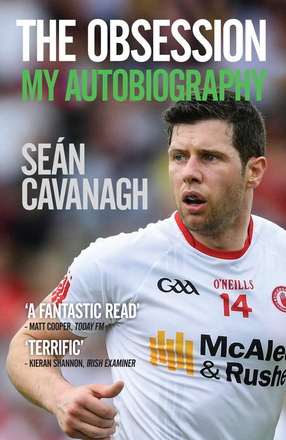 Seán Cavanagh: The Obsession