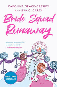 Bride Squad Runaway