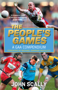 The People's Games: A GAA Compendium