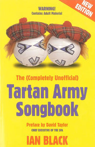 The (Completely Unofficial) Tartan Army Songbook