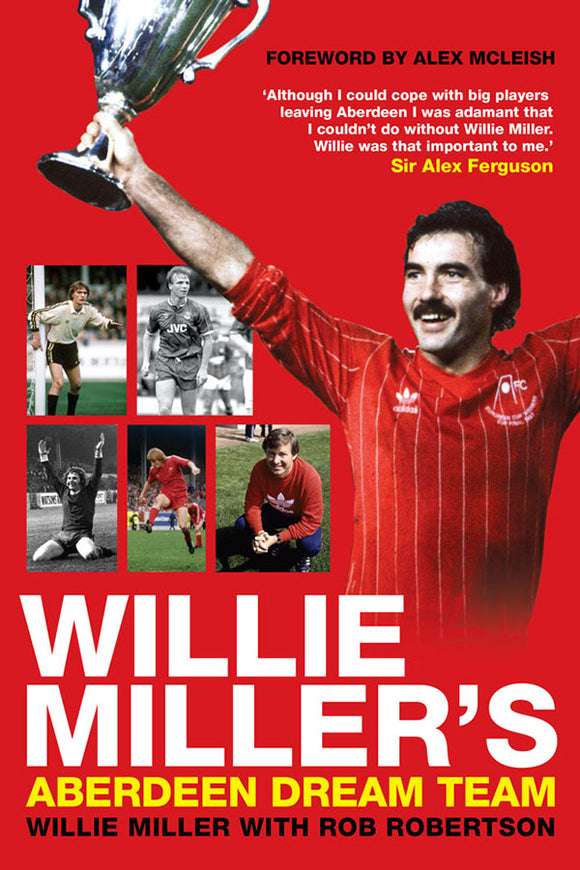 Willie Miller's Aberdeen Dream Team