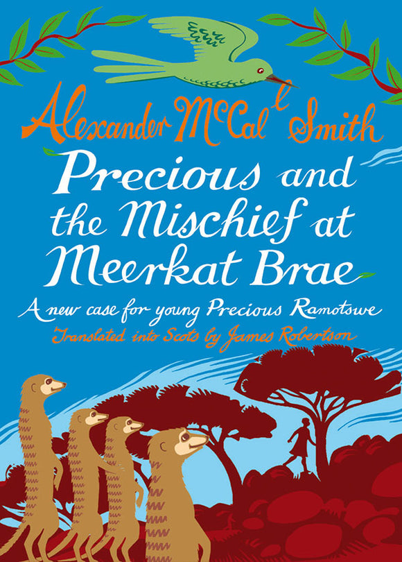 Precious and the Mischief at Meerkat Brae