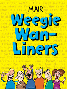 Mair Weegie Wan-Liners