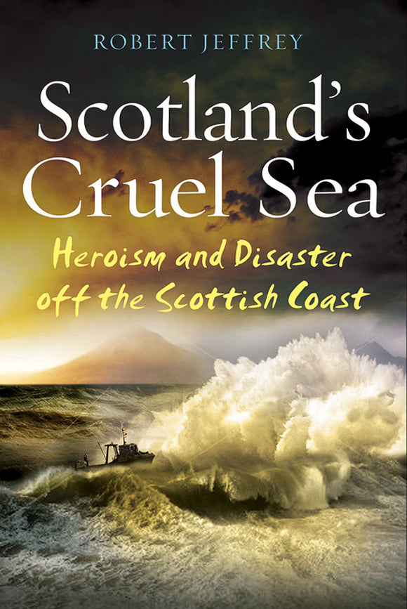 Scotland's Cruel Sea