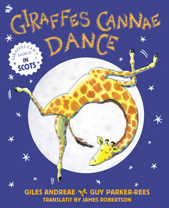 Giraffes Cannae Dance: Giraffes Can't Dance in Scots