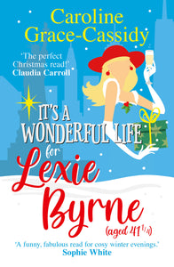 It's a Wonderful Life for Lexie Byrne (aged 41 and a quarter)