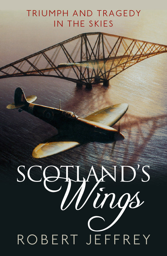 Scotland's Wings: Triumph and tragedy in the skies