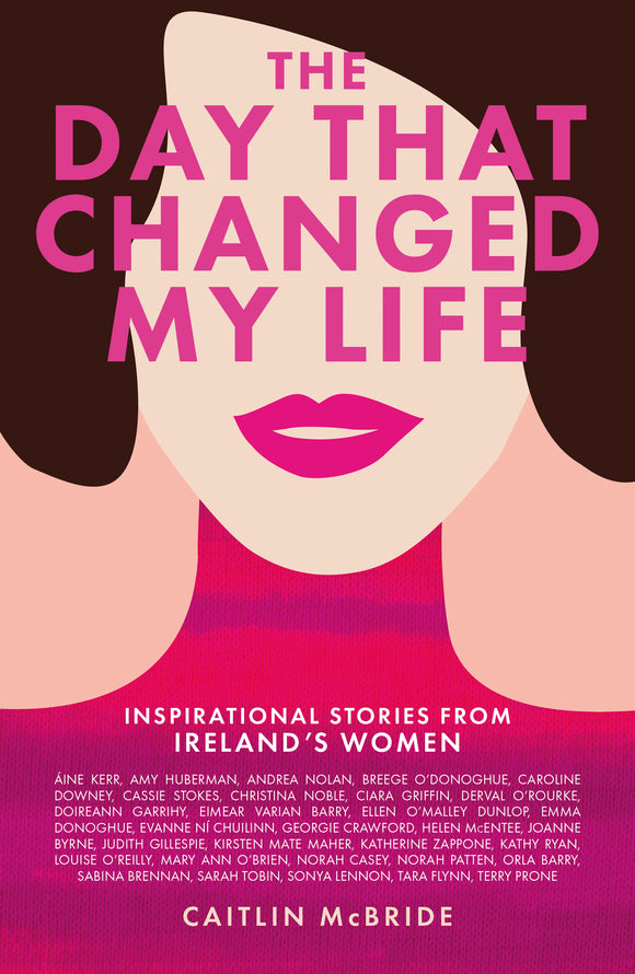 The Day That Changed My Life - HARDBACK